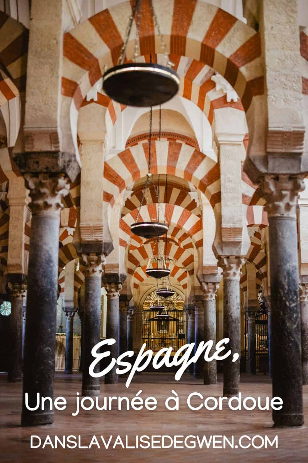 Visiter Cordoue en 1 jour le guide ultime