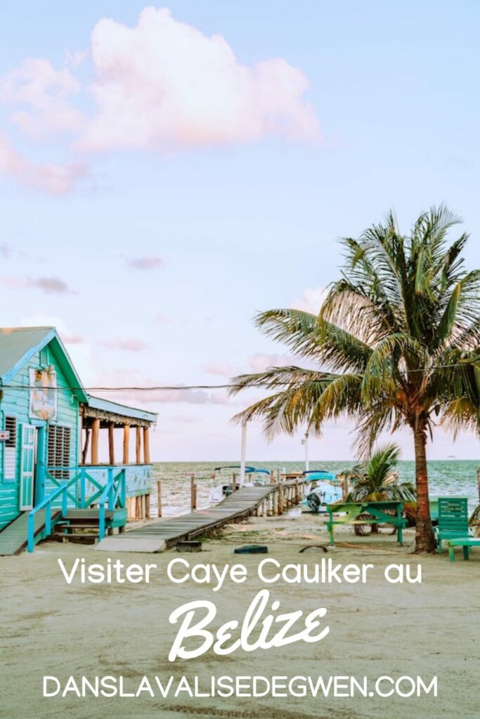visiter caye caulker belize